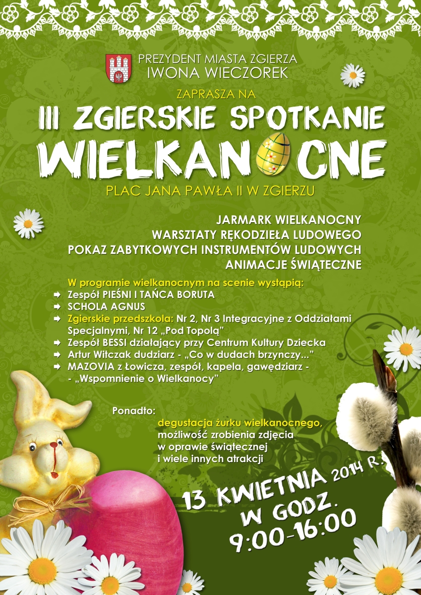III Zgierskie Spotkanie Wielkanocne - 13.04.2014 r. plakat III Zgierskie Spotkanie Wielkanocne - 13.04.2014 r. plakat
