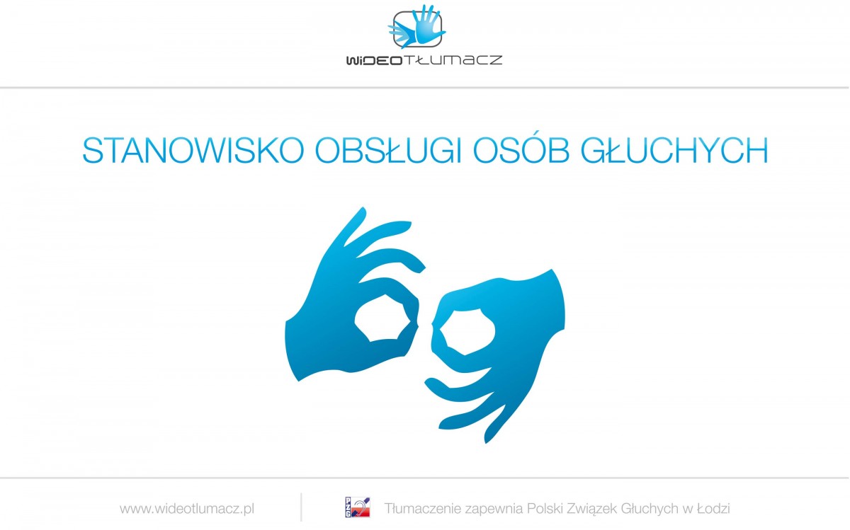 Tabliczka informacyjna o stanowisku obsługi osób głuchych Tabliczka informacyjna o stanowisku obsługi osób głuchych