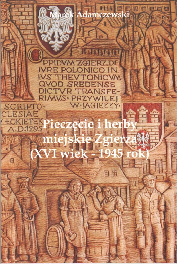 Okładka wydawnictwa Pieczęcie i herby miejskie Zgierza