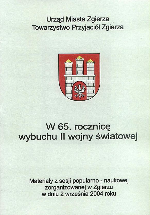 Materiały z sesji popularno-naukowej poświęconej 65. rocznicy wybuchu II wojny światowej