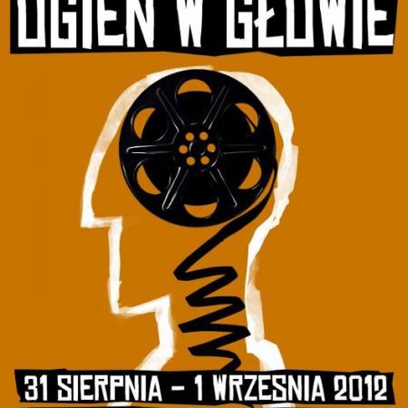 "Ogień w głowie" plakat 2012