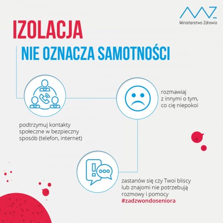 Izolacja to nie samotność: podtrzymuj kontakty społeczne w bezpieczny sposób, rozmawiaj o swoich emocjach, wspieraj seniorów.