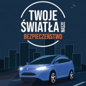 Plakat „Twoje Światła – Nasze Bezpieczeństwo” 