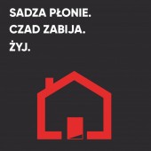 plakat akcji "Sadza płonie. Czad zabija. Żyj!"