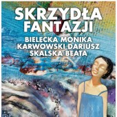 Plakat promujący wernisaż potrójnej wystawy "Skrzydła fantazji"