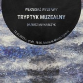 Wystawa "Dariusz Młynarczyk, malarstwo - rzeźba"