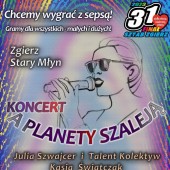 Koncert "A planety szaleją"