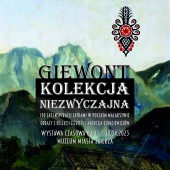 Wystawa "Giewont – kolekcja niezwyczajna"