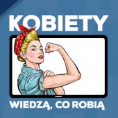 Kobiety wiedzą, co robią