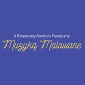 Finał konkursu "Muzyką Malowane"