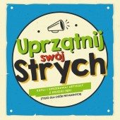 Akcja "Uprzątnij Swój Strych"