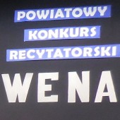 Powiatowy Konkurs Recytatorski "WENA"