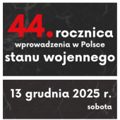 44. rocznica wprowadzenia Stanu Wojennego