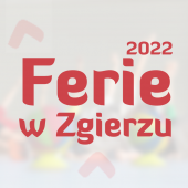Ferie 2022 w Zgierzu